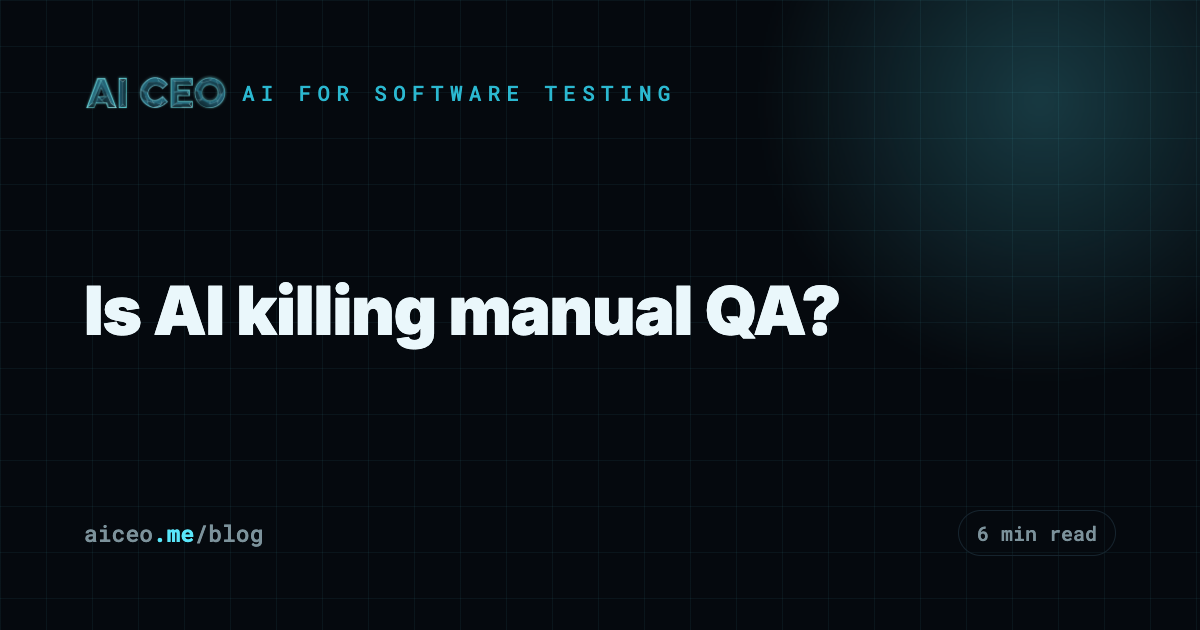 Is AI killing manual QA?
