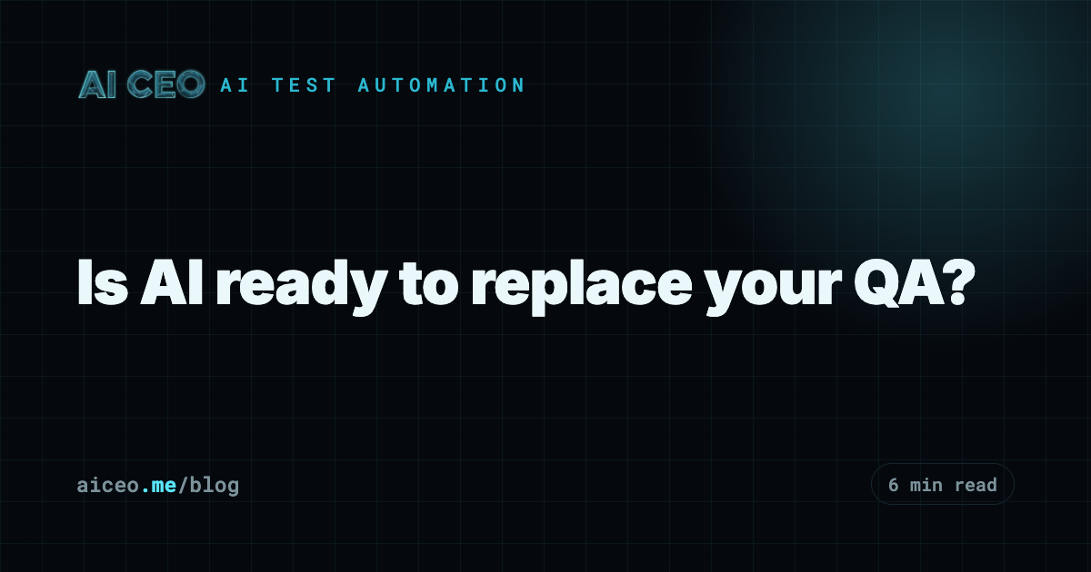 Is AI ready to replace your QA?
